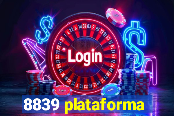 8839 plataforma